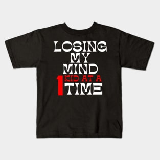 Losing My Mind One Kid At A Time. Funny Mom Saying. White and Red Kids T-Shirt